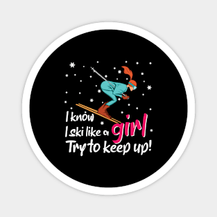 Girl Skiing Apres Ski Saying Funny Ski Sports Magnet